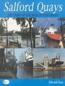 Salford Quays by Edward Gray Book