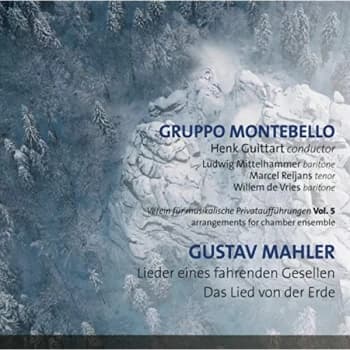 Gruppo Montebello; Henk Guittart - Gustav Mahler: Lieder Eines Fahrenden Gesellen/Das Lied Von... CD