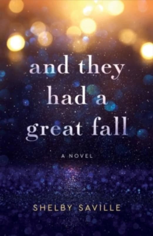 And They Had a Great Fall : A Novel Paperback / softback