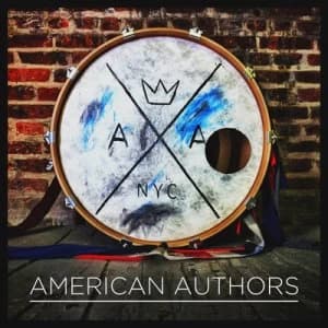Oh What a Life by American Authors CD Album