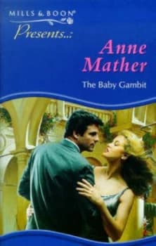 The Baby Gambit by Anne Mather Book