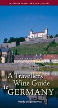 A Travellers Wine Guide to Germany by Freddy Price Book