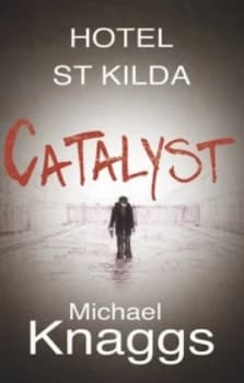 Catalyst by Michael Knaggs Book
