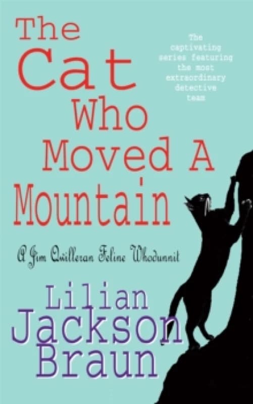 The Cat Who Moved a Mountain. Paperback. By Lilian Jackson Braun Books