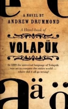 A Hand-Book of Volapk by Andrew Drummond Book