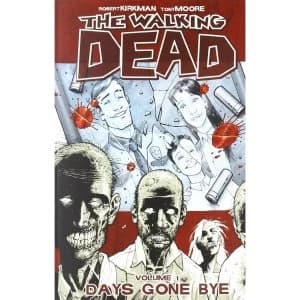 The Walking Dead Volume 1 Days Gone Bye