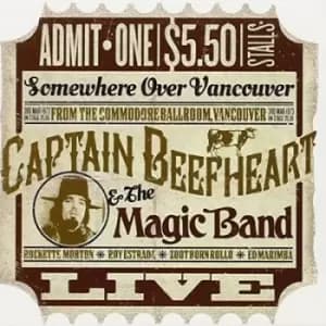 Somewhere Over Vancouver by Captain Beefheart and The Magic Band CD Album