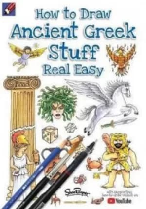 How to Draw Ancient Greek Stuff Real Easy by Shoo Rayner