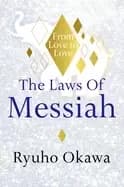 laws of messiah from love to love