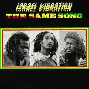 The Same Song by Israel Vibration Vinyl Album