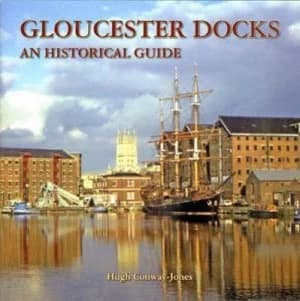 Gloucester Docks by Hugh Conway-Jones Book