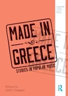 Made in Greece : Studies in Popular Music