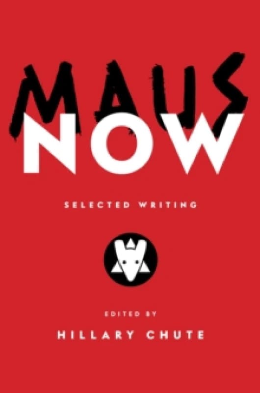 Maus Now. Hardback. By Hillary Chute Books