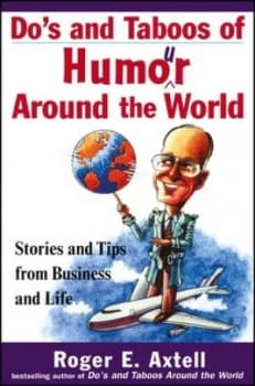 Dos and Taboos of Humor around the World by Roger E. Axtell Book