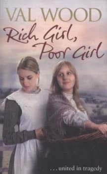 Rich Girl Poor Girl by Valerie Wood Paperback