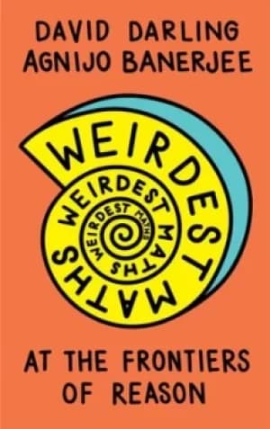 Weirdest maths by David J. Darling