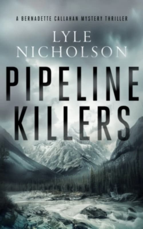 Pipeline Killers. Paperback. By Lyle Nicholson Books