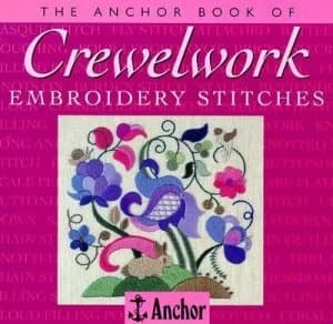 The Anchor Book of Crewelwork Embroidery Stitches Paperback