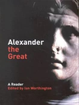 Alexander the Great by Ian Worthington Paperback