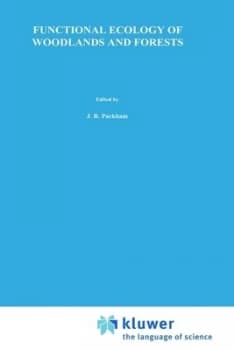 Functional Ecology of Woodlands and Forests by J.R. Packham Book