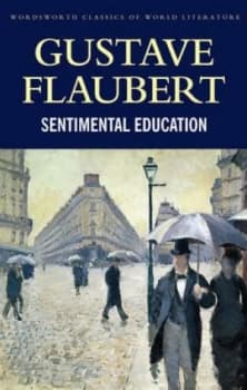 Sentimental Education by Gustave Flaubert Book