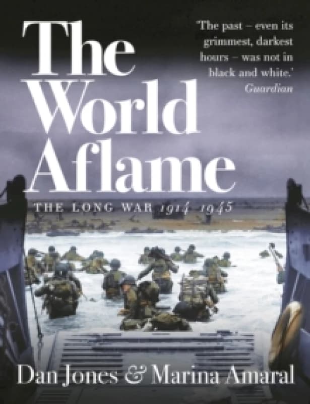 The World Aflame : The Long War, 1914-1945 Paperback / softback