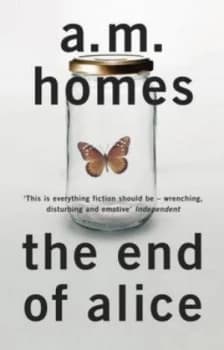The End of Alice by A.M. Homes Paperback