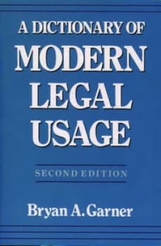 A Dictionary of Modern Legal Usage by Bryan a Garner Paperback