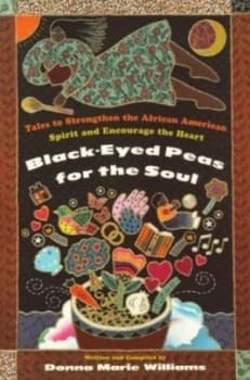 Black-Eyed Peas for the Soul by Donna Marie Williams Book
