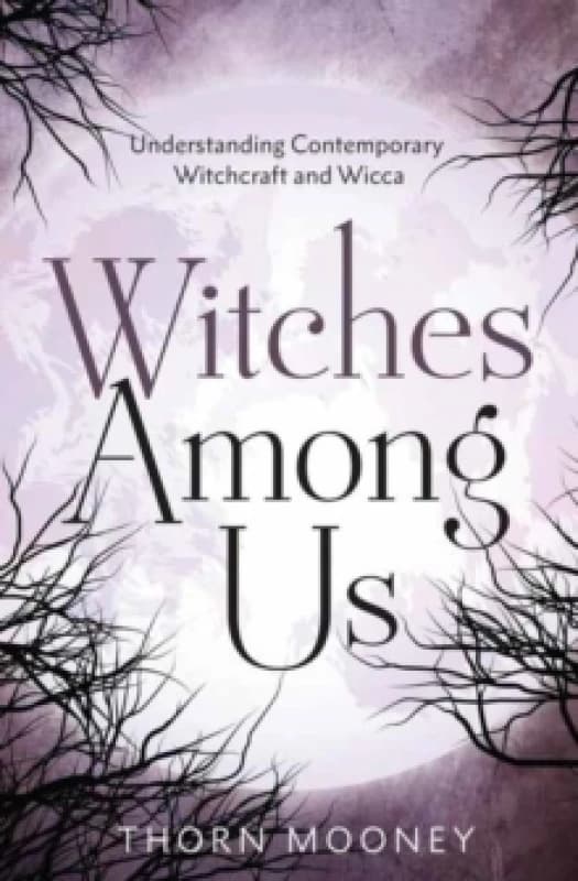 Witches Among Us. Paperback. By Thorn Mooney Books