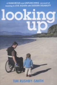 Looking up by Tim Rushby-Smith Paperback