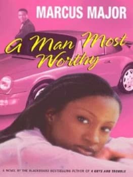 A Man Most Worthy by Marcus Major Hardback