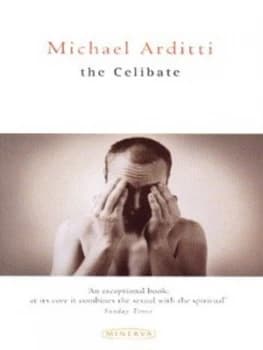 The Celibate by Michael Arditti Book