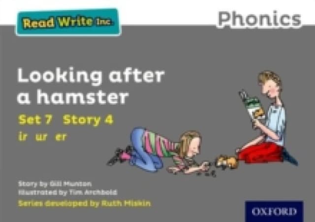 Gill Munton Read Write Inc. Phonics: Looking After a Hamster (Grey Set 7 Storybook 4) Book Multi