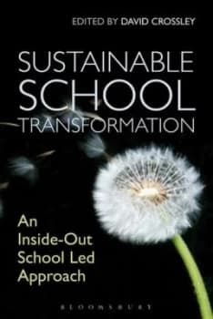 Sustainable School Transformation by David Crossley Book