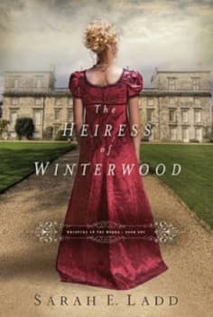 The Heiress of Winterwood by Sarah E Ladd Paperback