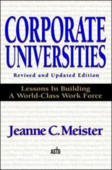 Corporate Universities by Jeanne C Meister Paperback