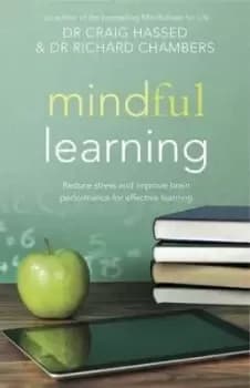 Mindful Learning by Dr Craig Hassed