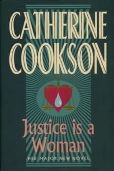 Justice Is a Woman by Catherine Cookson Hardback