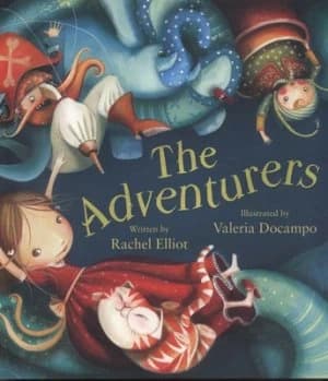 The Adventurers by Rachel Elliot and Valeria Docampo Paperback