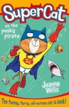 Supercat vs the pesky pirate - Jeanne Willis - Paperback - Used