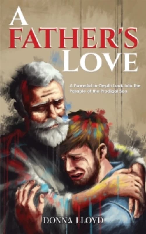 A Father's Love. Paperback. By Donna Lloyd Books