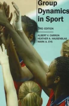 Group Dynamics in Sport by Albert Carron Hardback