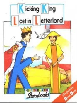 Kicking King Lost in Letterland by Lyn Wendon Book