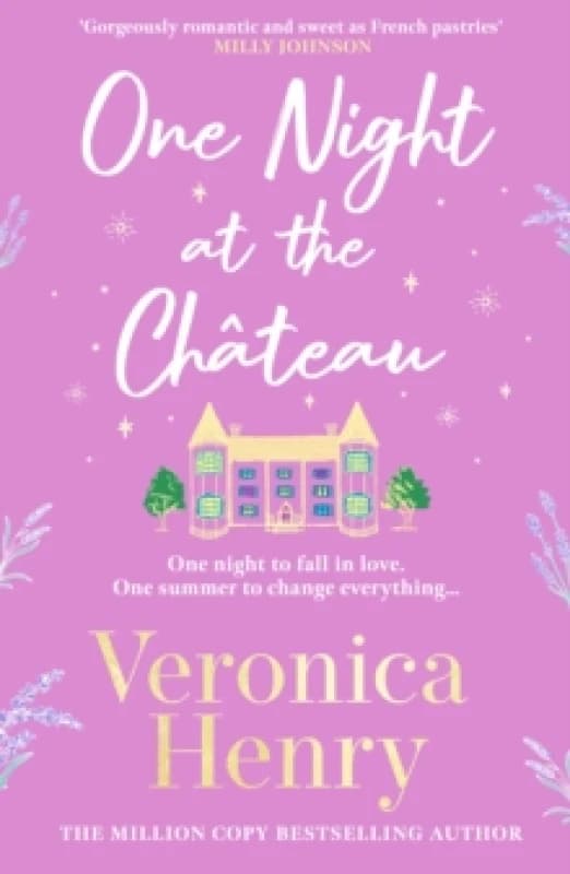One Night at the Chateau : Escape to Provence with the stunningly feel-good and romantic new story from the bestselling author! Paperback / softback