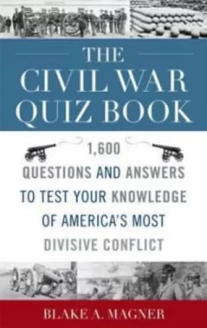 The Civil War quiz book by Blake A. Magner