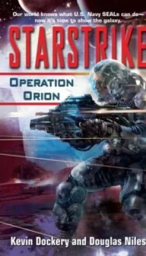 Starstrike Operation Orion by Kevin Dockery