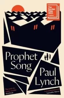 Prophet Song : LONGLISTED FOR THE BOOKER PRIZE 2023