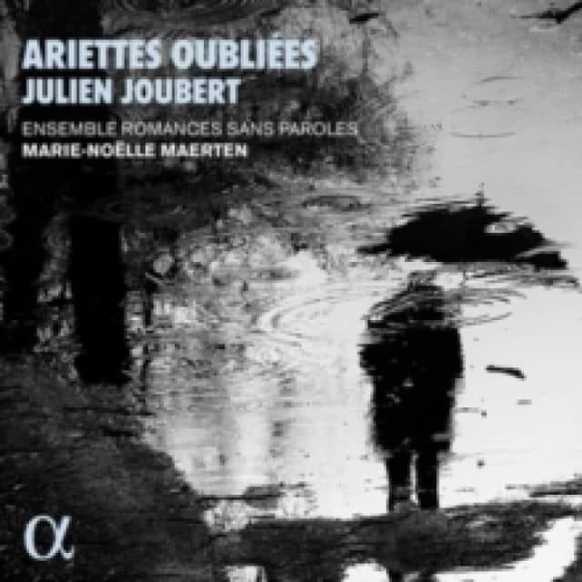 Julien Joubert: Ariettes Oublies CD / Album Digipak