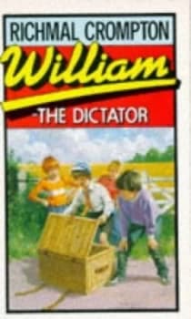 William - the Dictator by Richmal Crompton and Thomas Henry Book